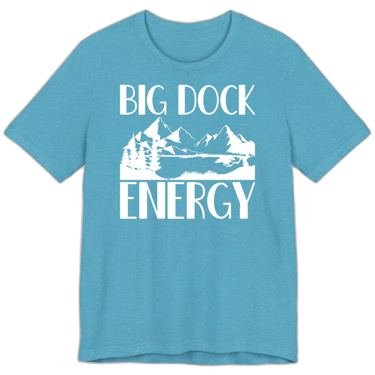 Big Dock Energy Mountain Landscape Premium T-Shirt in Heather Aqua