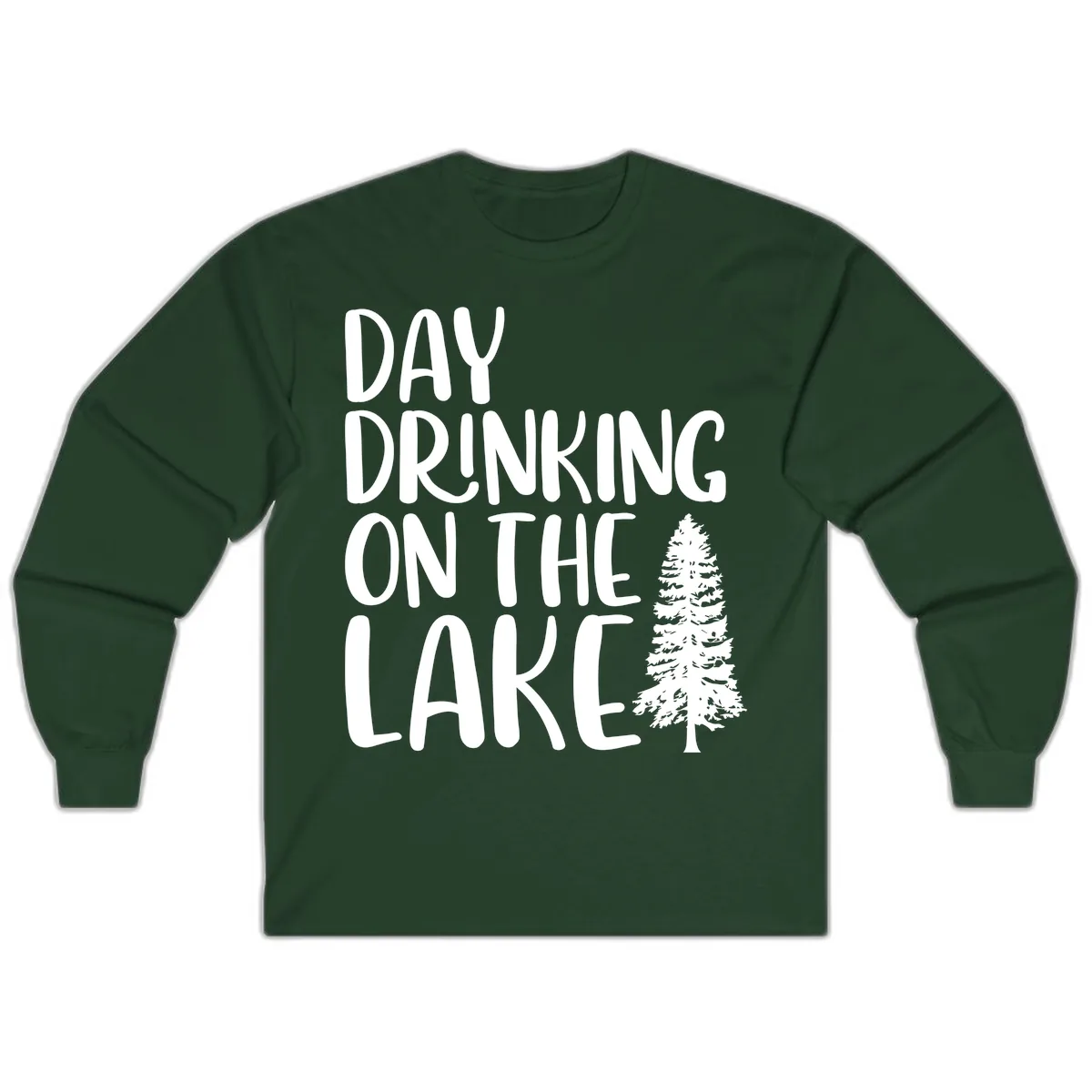 Day Drinking On The Lake Long Sleeve in Forest Green