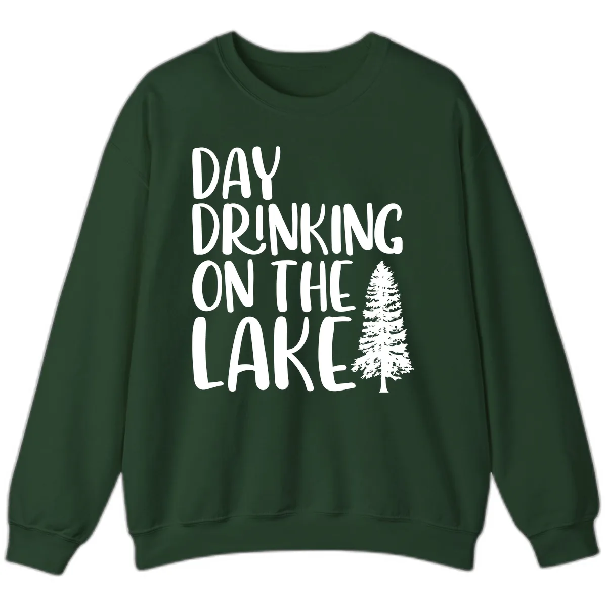 Day Drinking On The Lake Sweatshirt in Forest Green