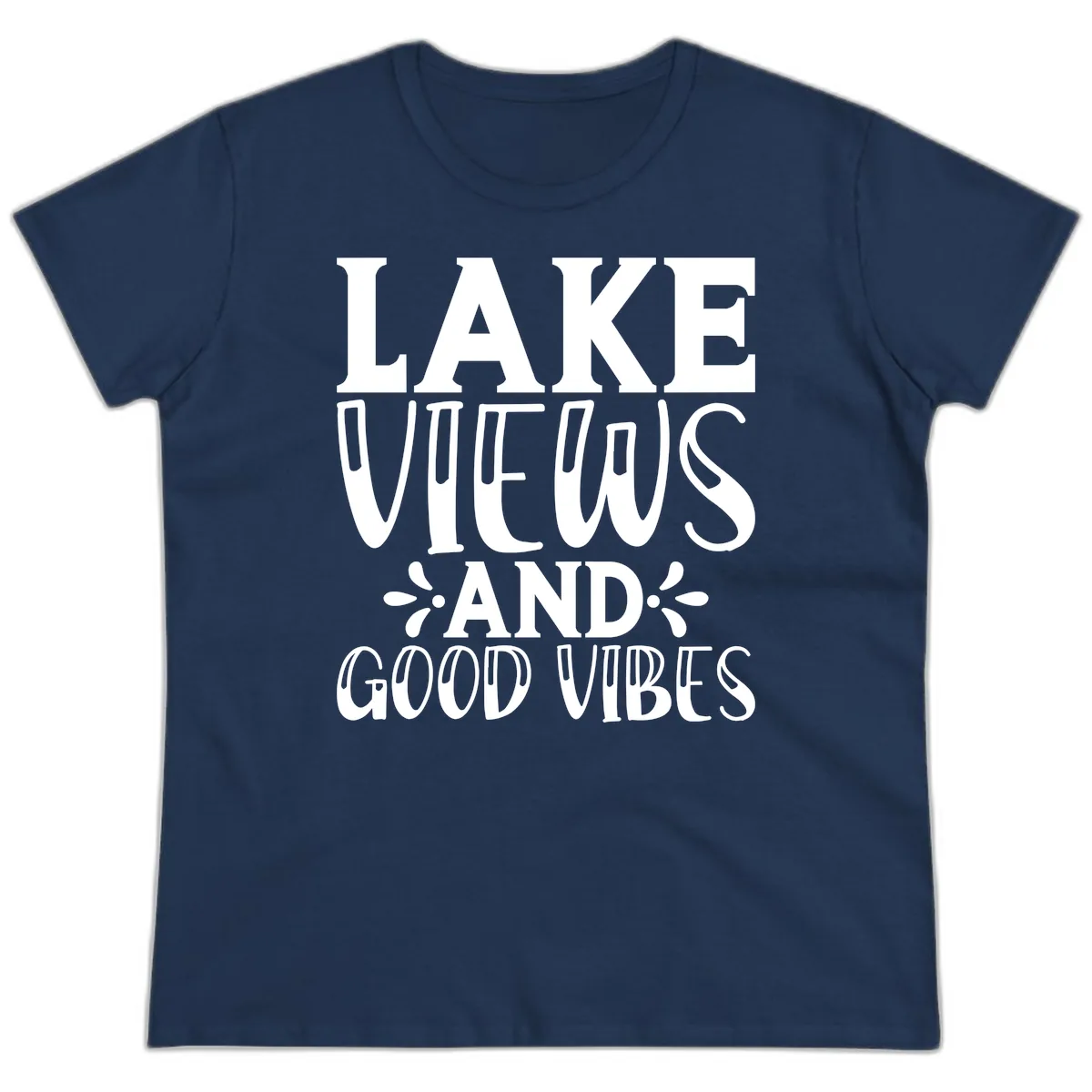 Lake Views And Good Vibes Ladies Tee in Navy