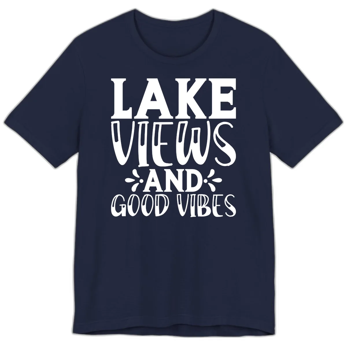 Lake Views And Good Vibes Premium T-Shirt in Navy