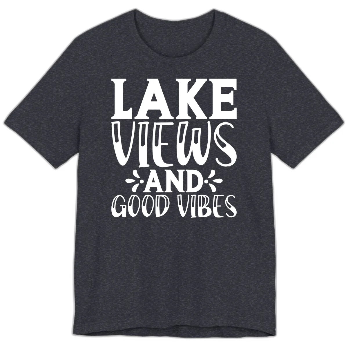 Lake Views And Good Vibes Premium T-Shirt in Heather Navy