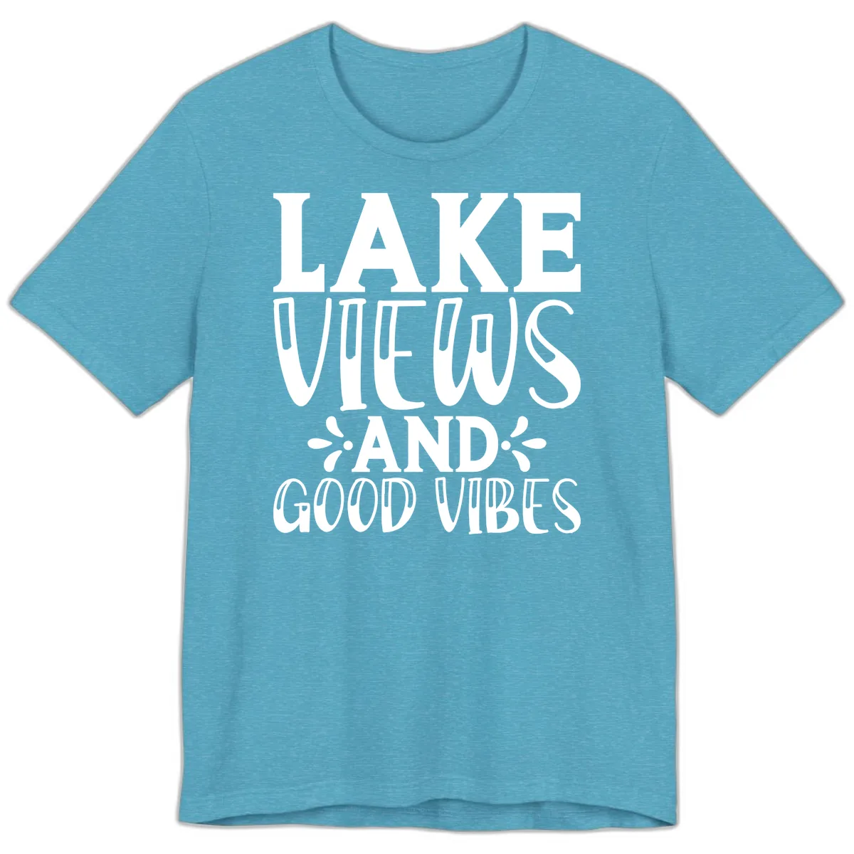 Lake Views And Good Vibes Premium T-Shirt in Heather Aqua