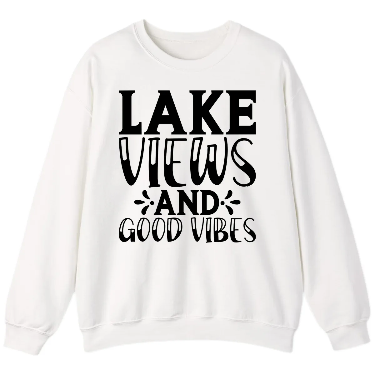 Lake Views And Good Vibes Sweatshirt in White