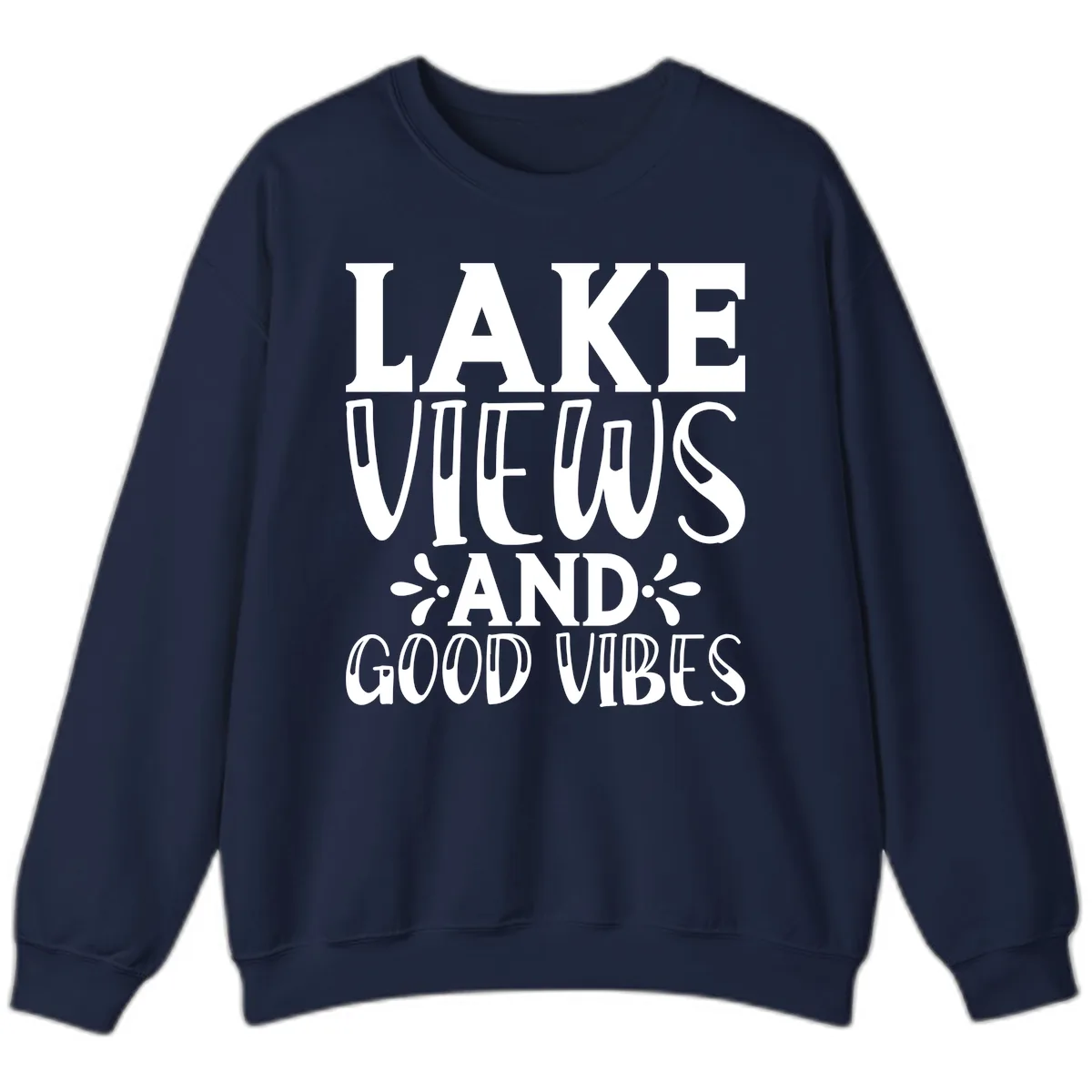 Lake Views And Good Vibes Sweatshirt in Navy