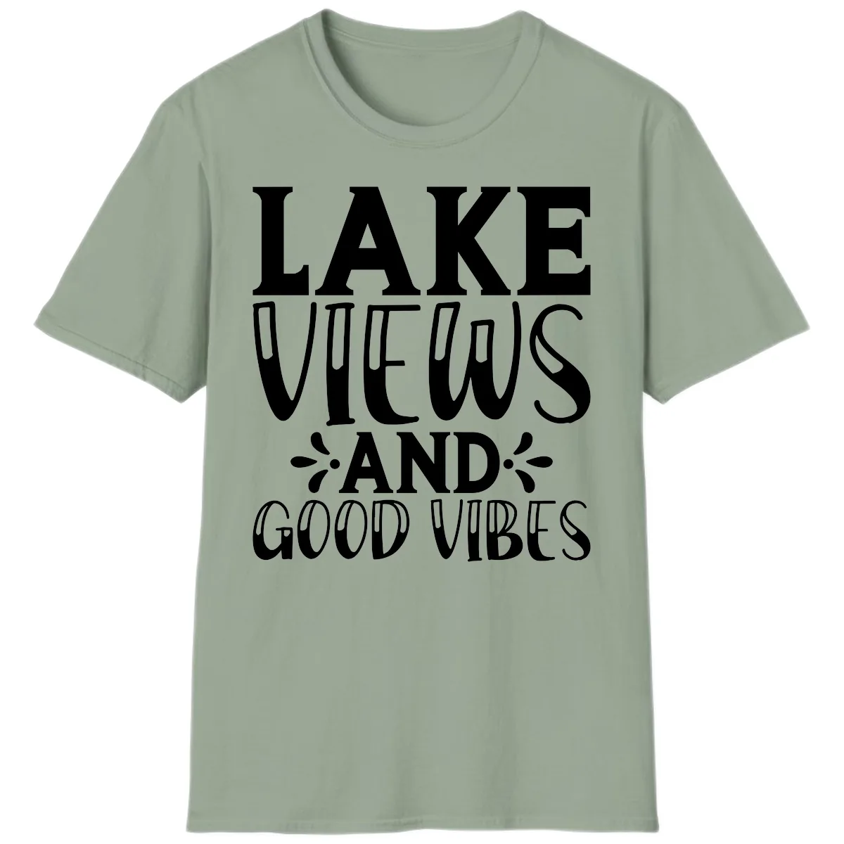 Lake Views And Good Vibes T-Shirt in Sage