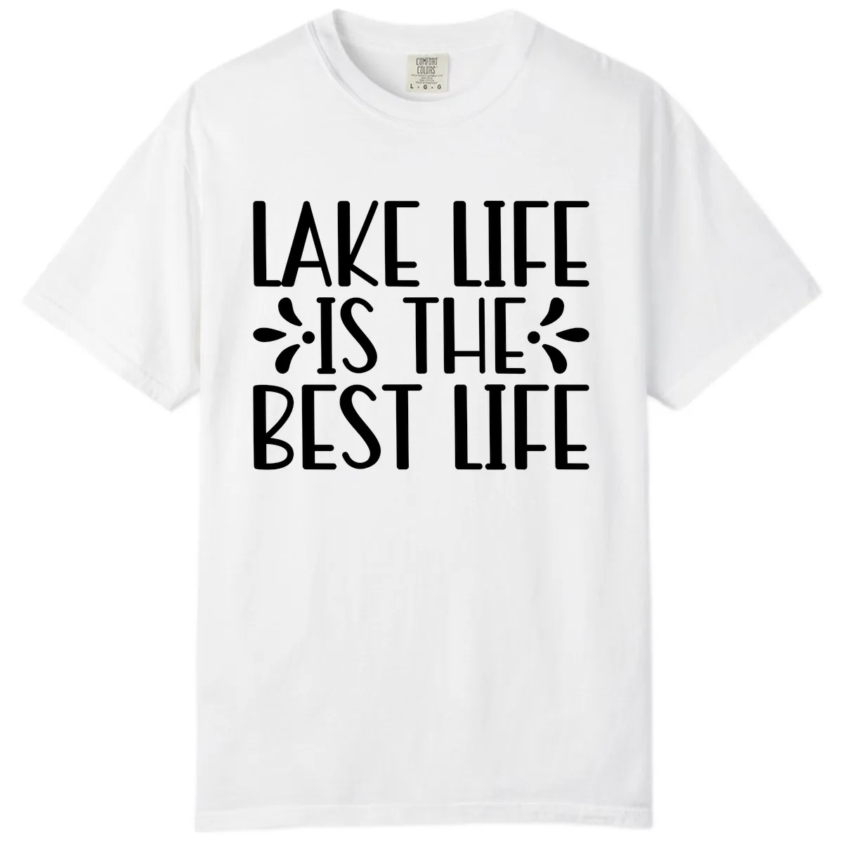 Lake Life Is The Best Life Comfort Color in White