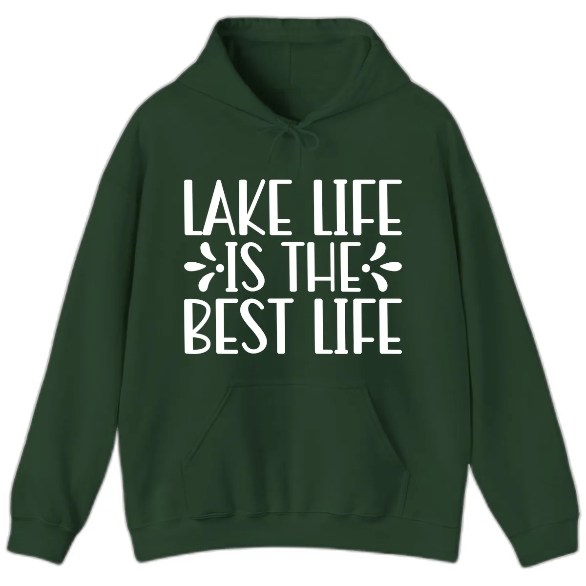 Lake Life Is The Best Life Hoodie in Forest Green