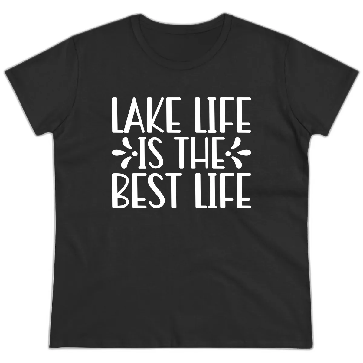 Lake Life Is The Best Life Ladies Tee in Black
