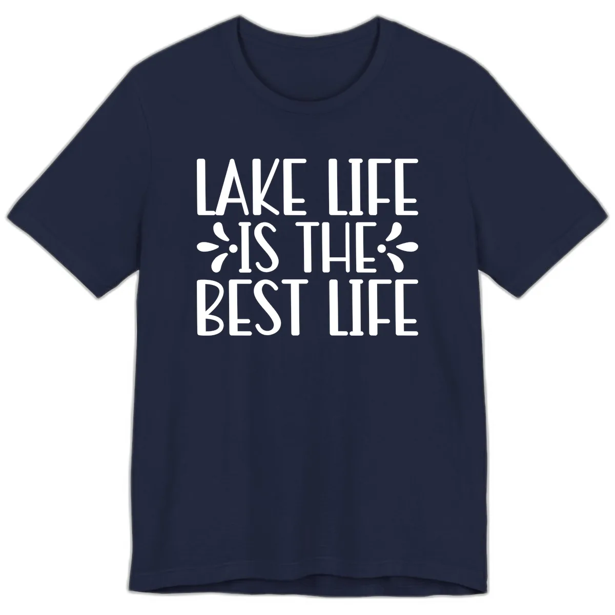 Lake Life Is The Best Life Premium T-Shirt in Navy