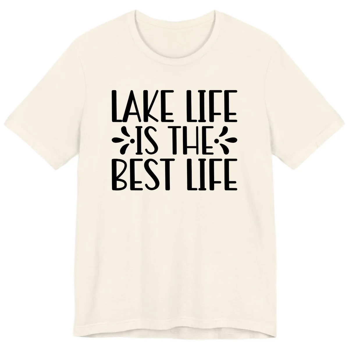 Lake Life Is The Best Life Premium T-Shirt in Natural
