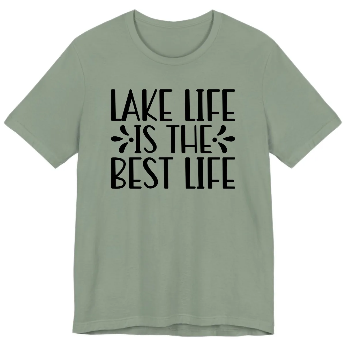 Lake Life Is The Best Life Premium T-Shirt in Sage