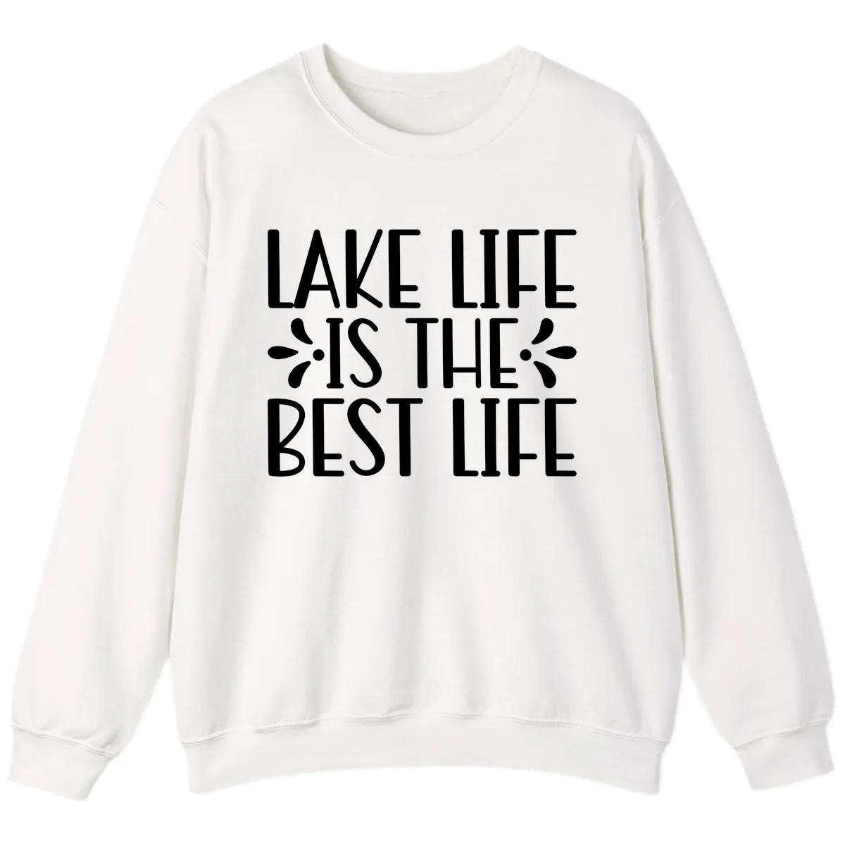 Lake Life Is The Best Life Sweatshirt in White