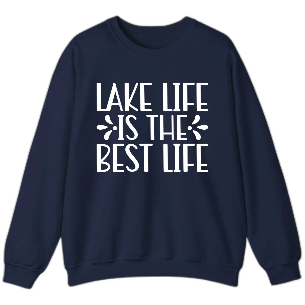 Lake Life Is The Best Life Sweatshirt in Navy