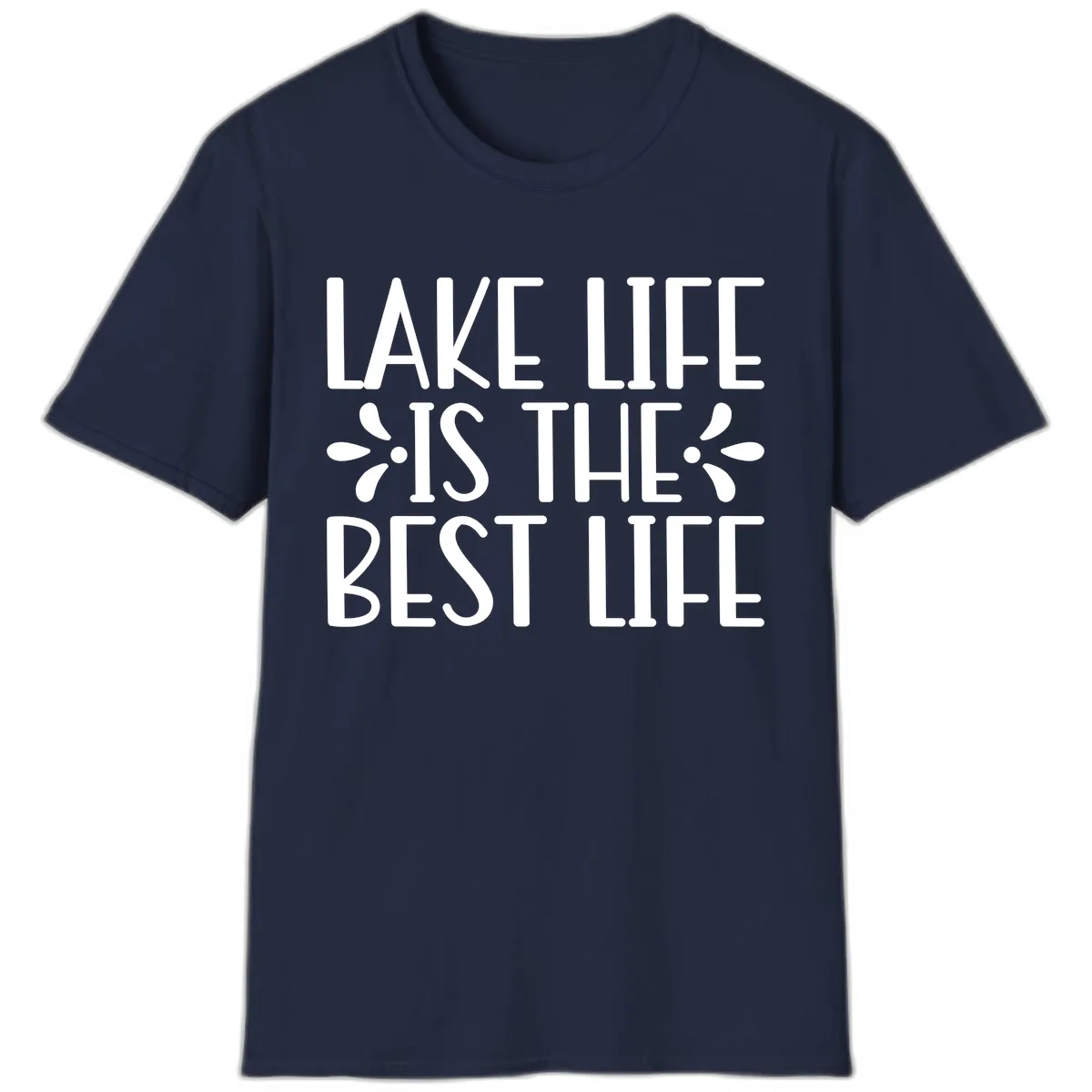 Lake Life Is The Best Life T-Shirt in Navy