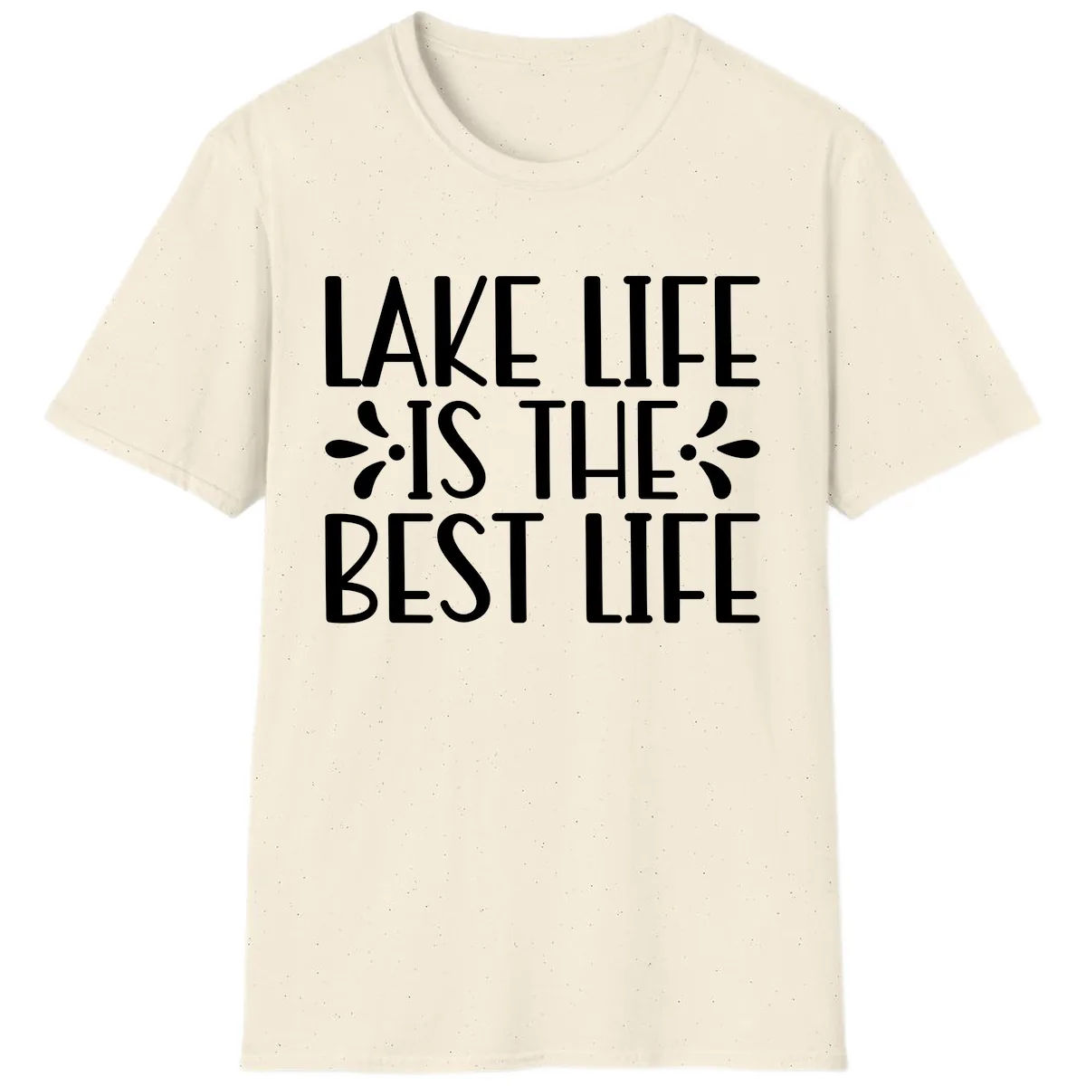 Lake Life Is The Best Life T-Shirt in Natural