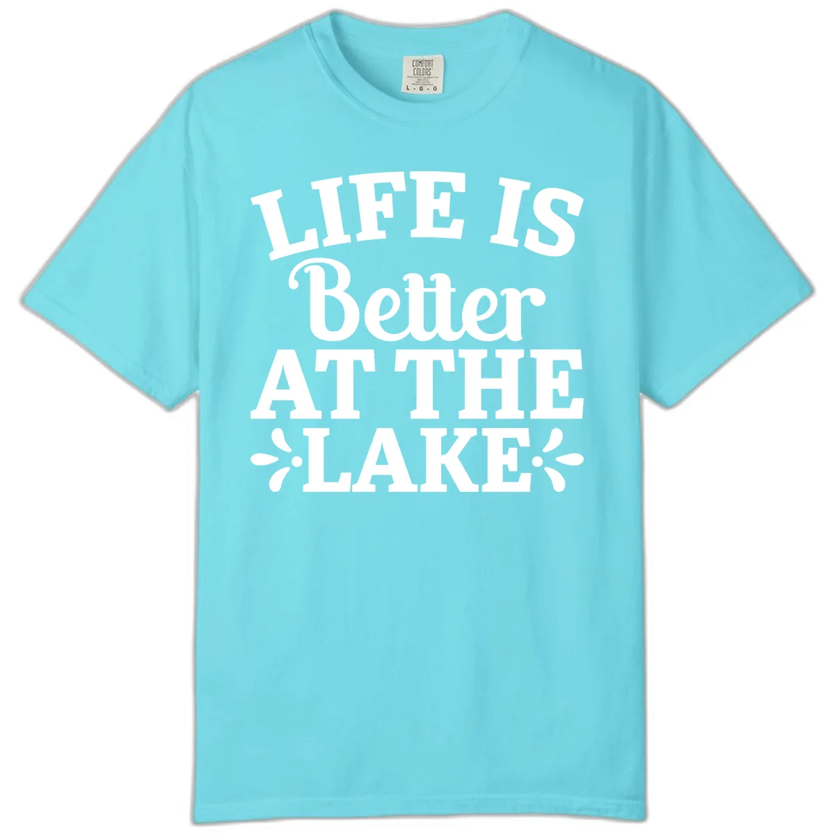Life Is Better At The Lake Comfort Color in Lagoon Blue