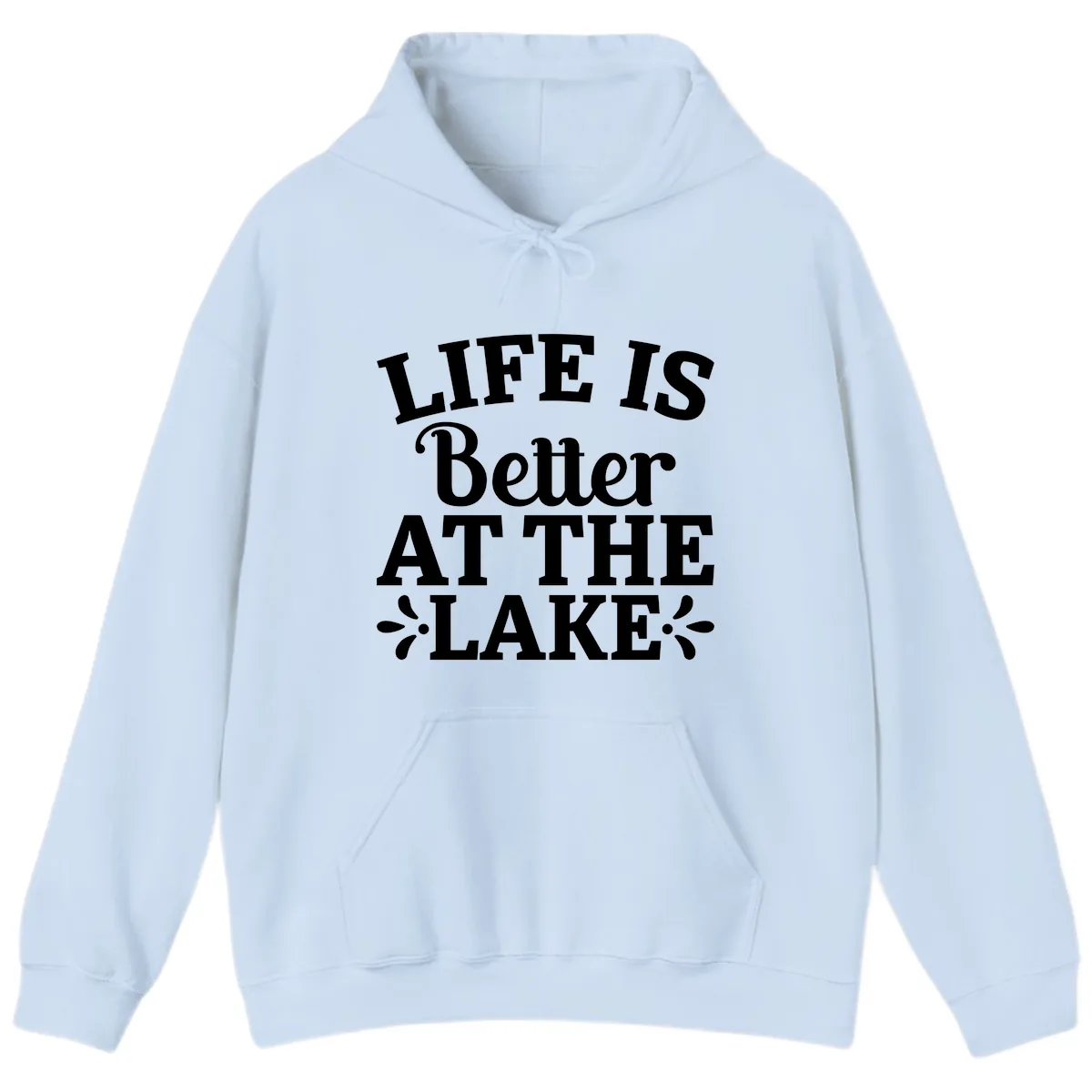 Life Is Better At The Lake Hoodie in Light Blue