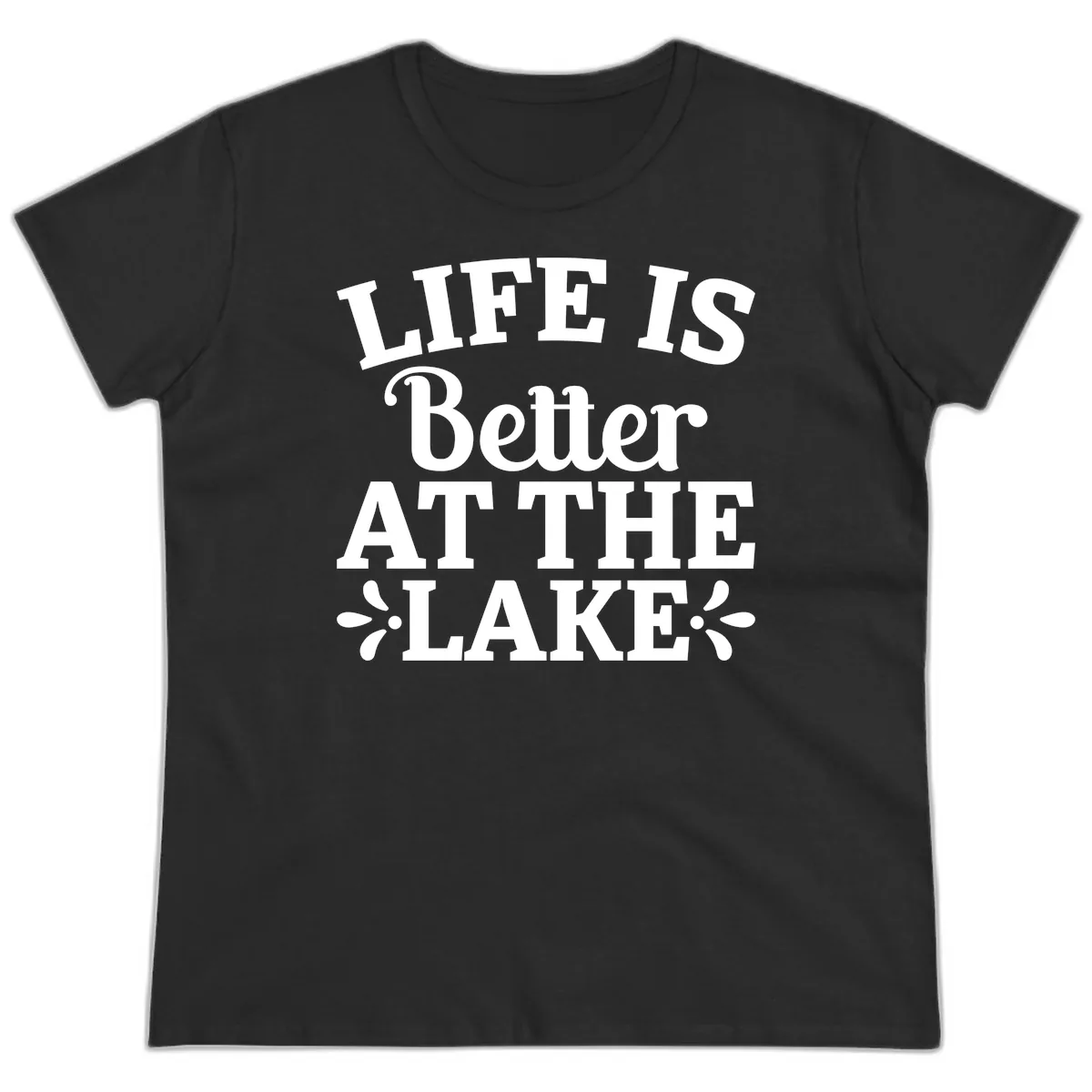 Life Is Better At The Lake Ladies Tee in Black