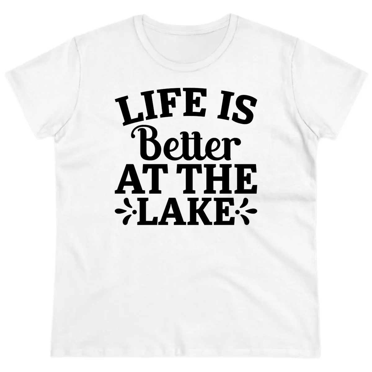 Life Is Better At The Lake Ladies Tee in White