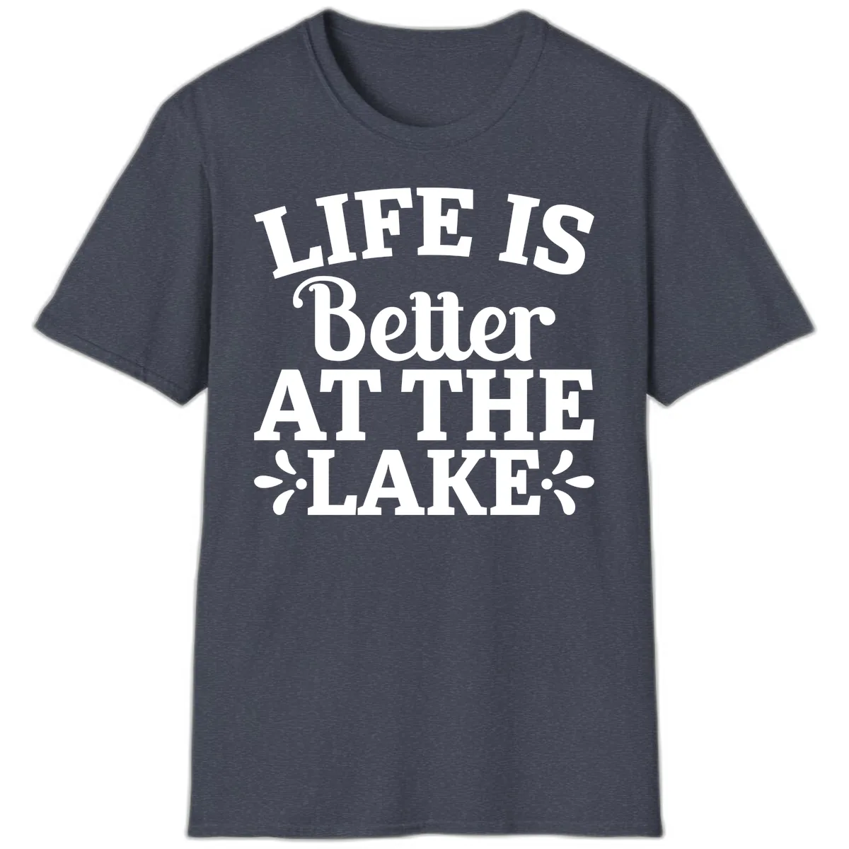 Life Is Better At The Lake T-Shirt in Heather Navy