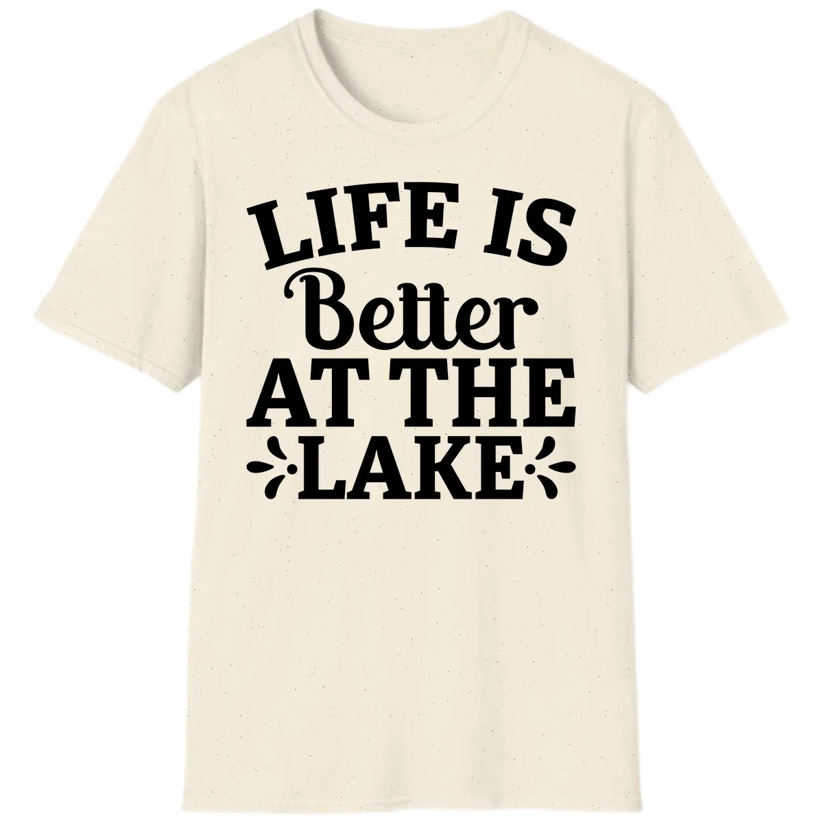 Life Is Better At The Lake T-Shirt in Natural