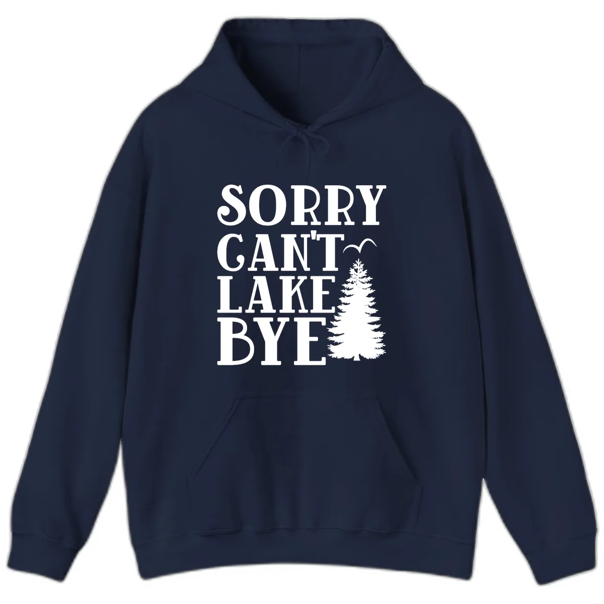 Sorry Can't Lake Bye Nature Design Hoodie in Navy
