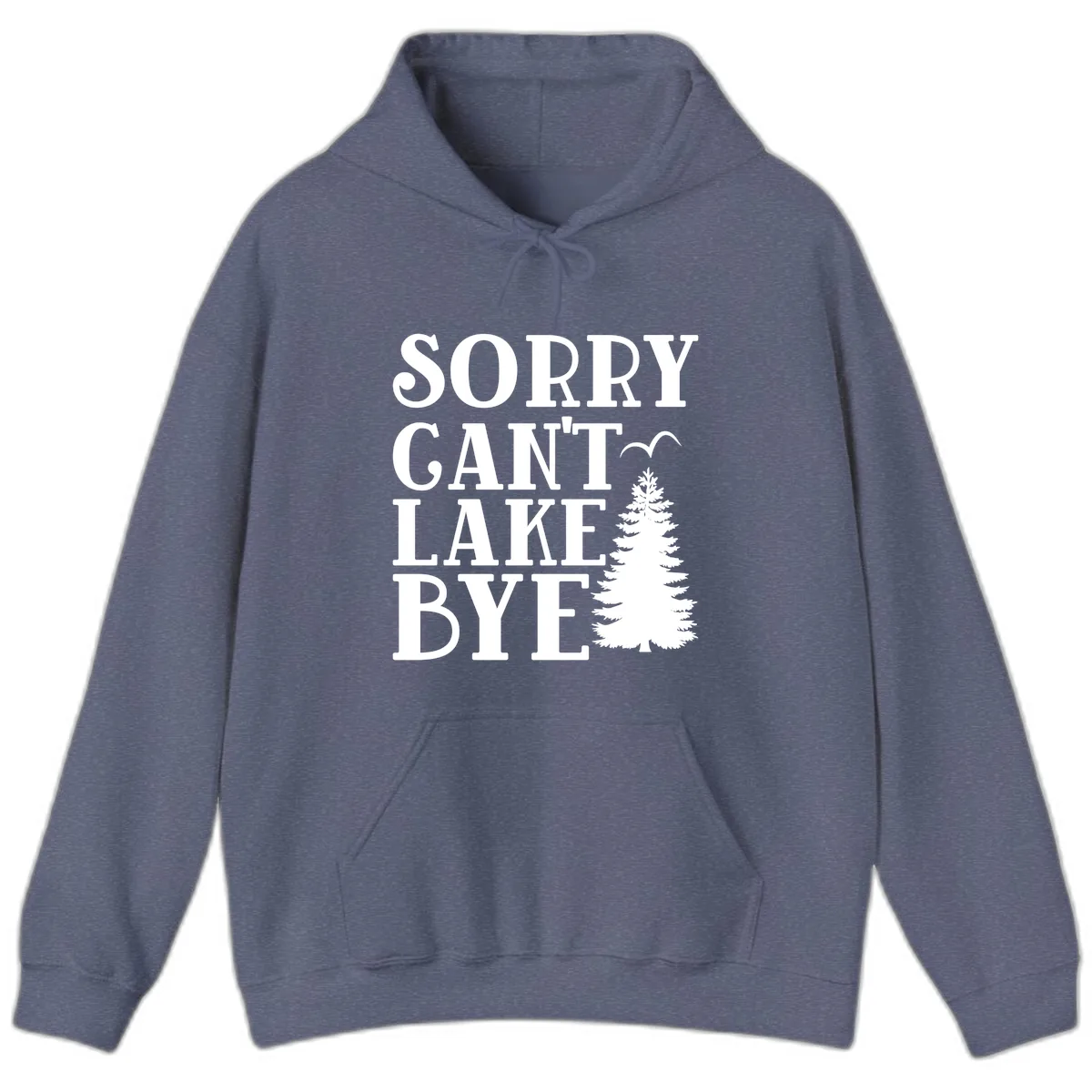 Sorry Can't Lake Bye Nature Design Hoodie in Heather Navy