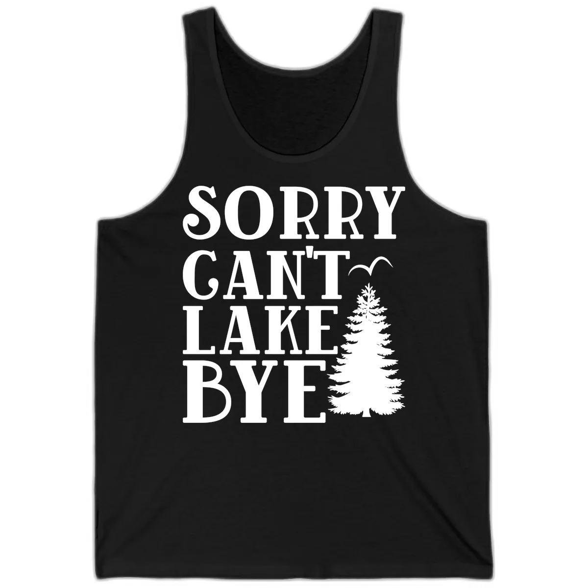 Sorry Can't Lake Bye Nature Design Tank in Black