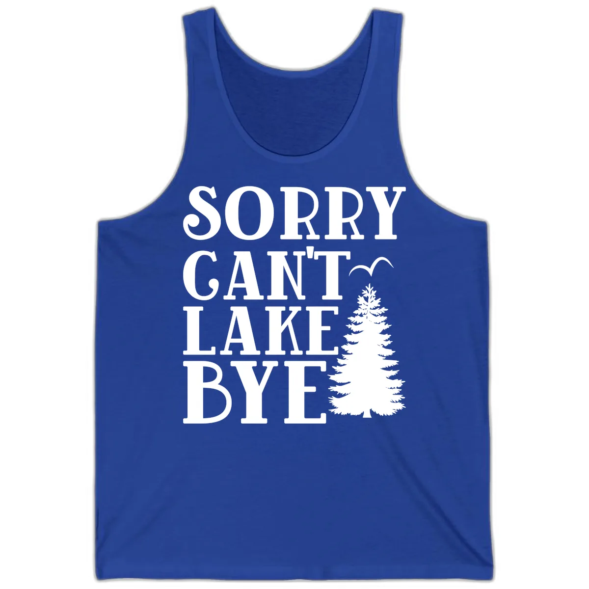 Sorry Can't Lake Bye Nature Design Tank in True Royal