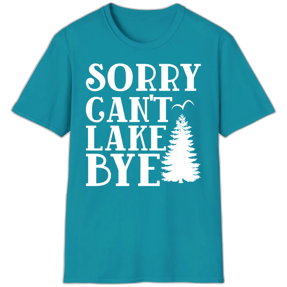 Sorry Can't Lake Bye Nature Design T-Shirt in Tropical Blue