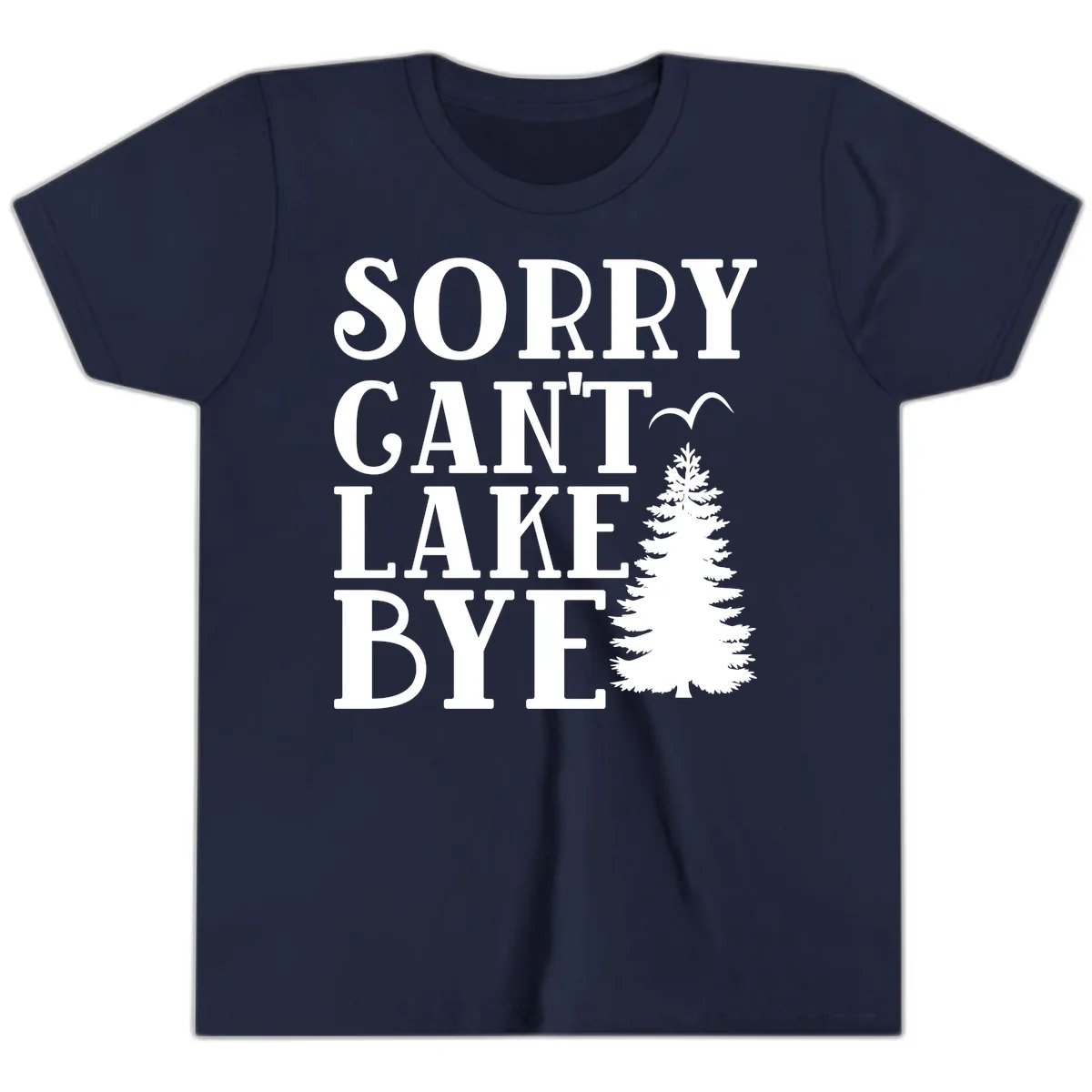 Sorry Can't Lake Bye Nature Design Youth T-Shirt in Navy