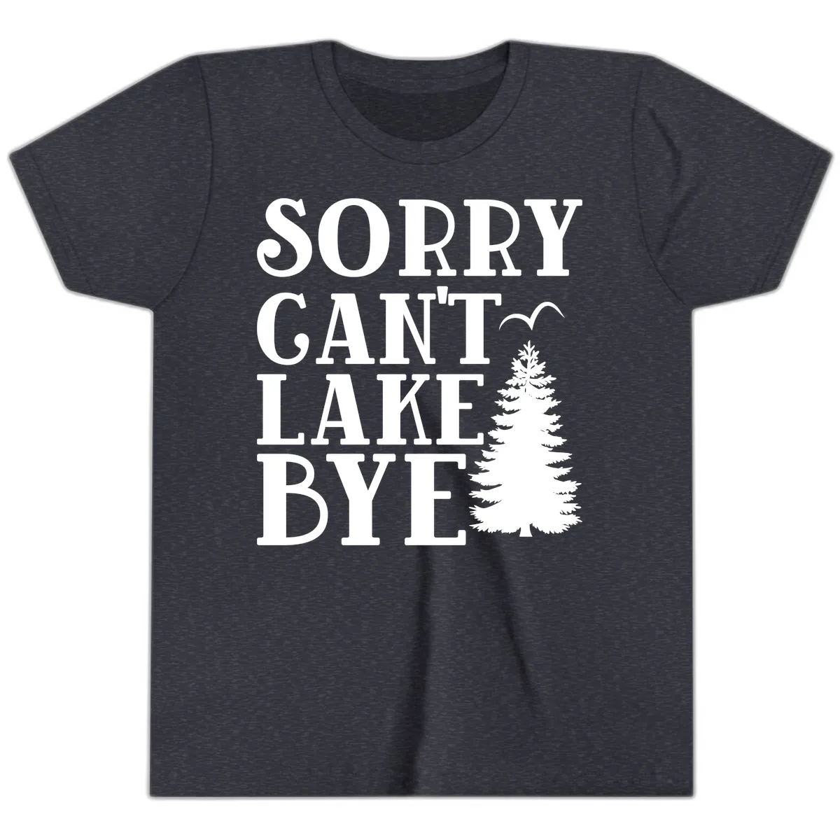 Sorry Can't Lake Bye Nature Design Youth T-Shirt in Heather Navy