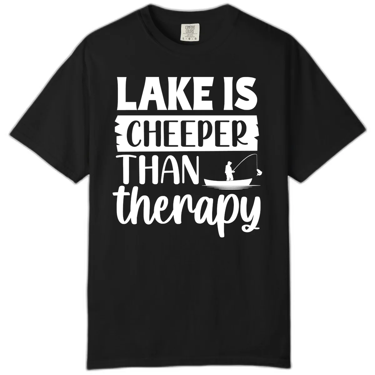 Lake is Cheaper Than Therapy Design Comfort Color in Black