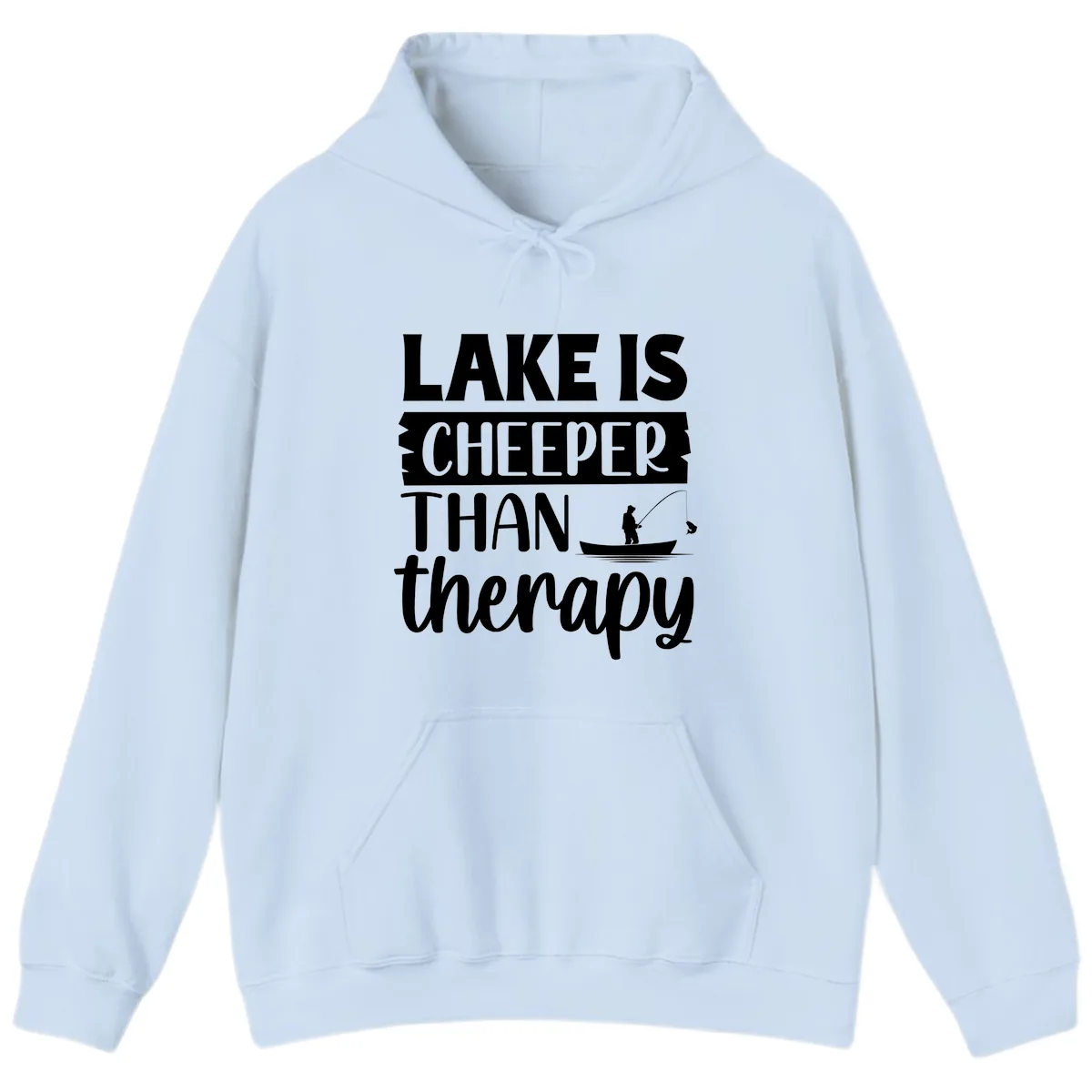Lake is Cheaper Than Therapy Design Hoodie in Light Blue