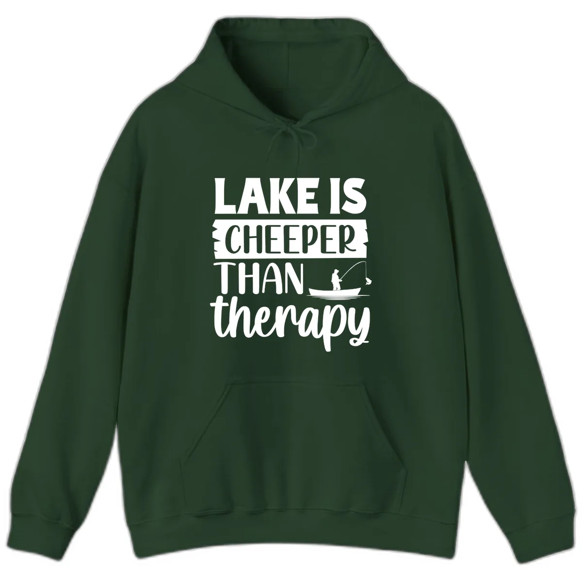 Lake is Cheaper Than Therapy Design Hoodie in Forest Green