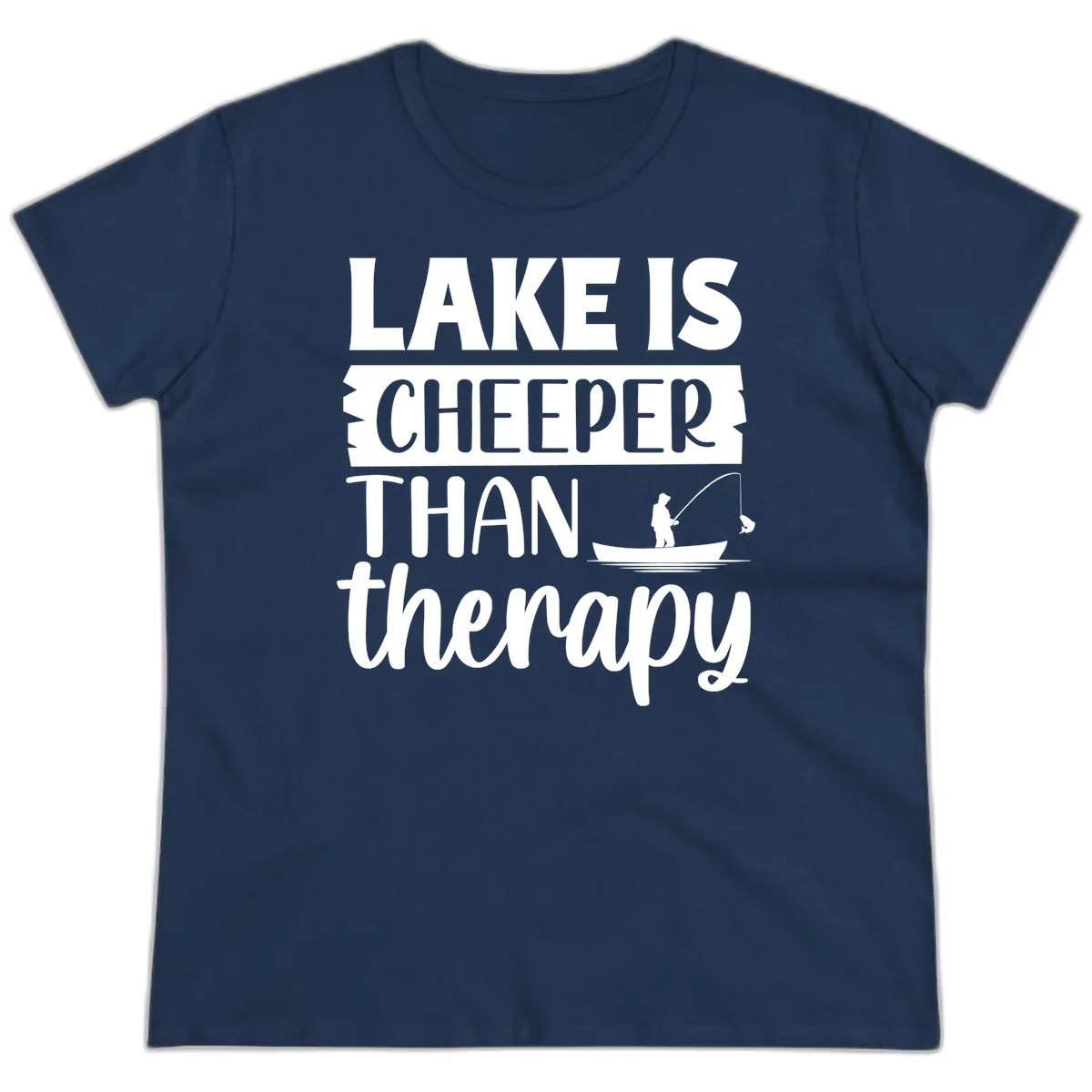 Lake is Cheaper Than Therapy Design Ladies Tee in Navy