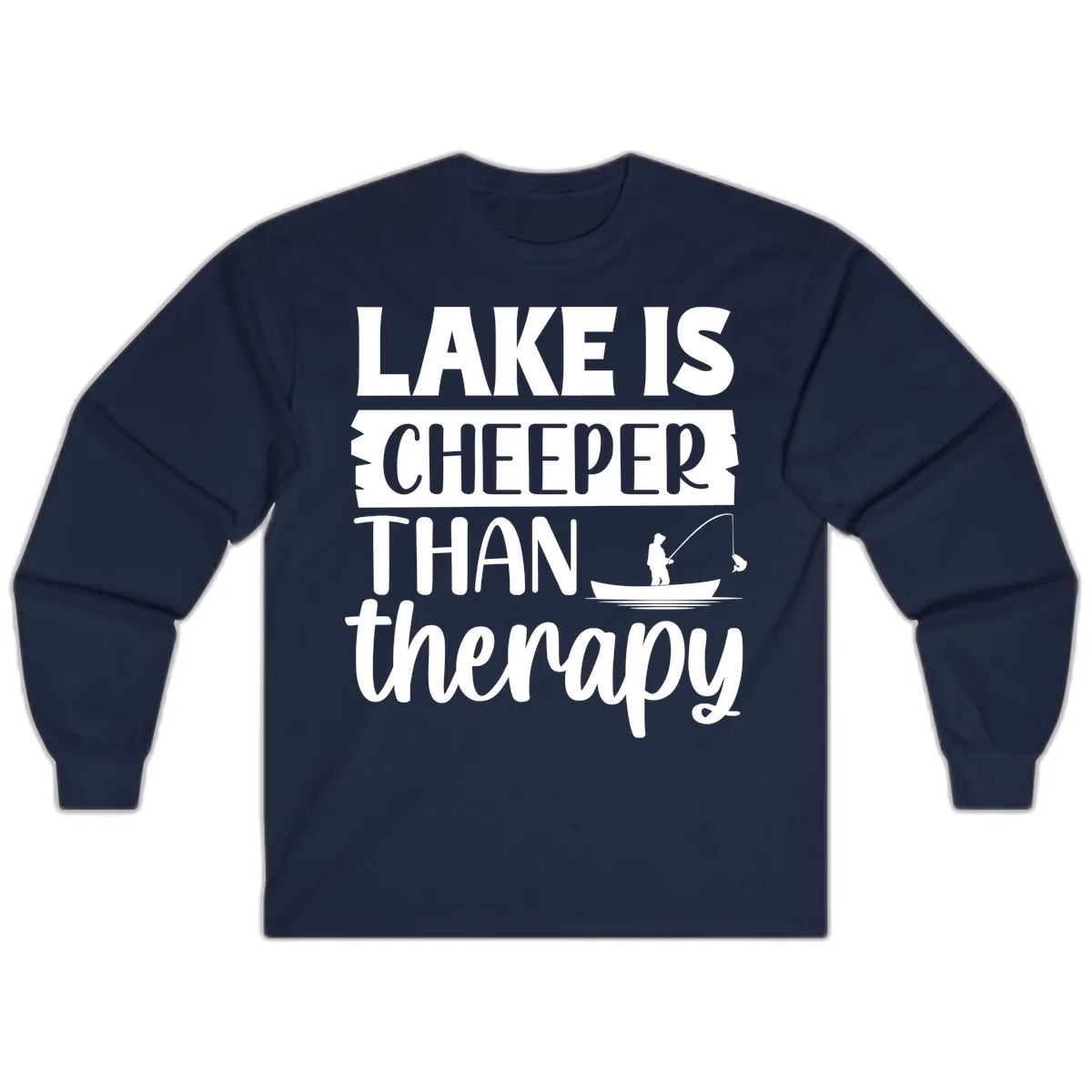 Lake is Cheaper Than Therapy Design Long Sleeve in Navy