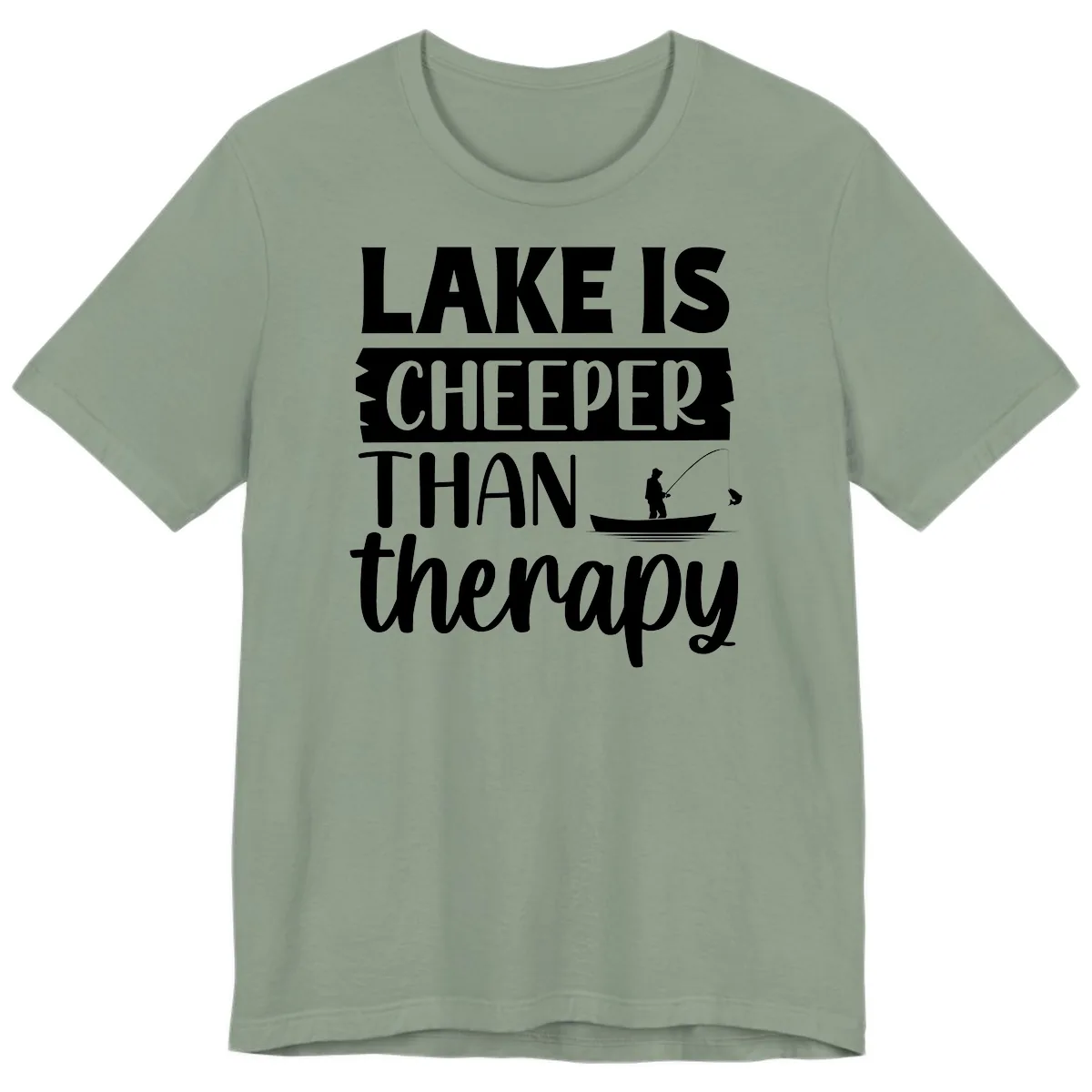 Lake is Cheaper Than Therapy Design Premium T-Shirt in Sage