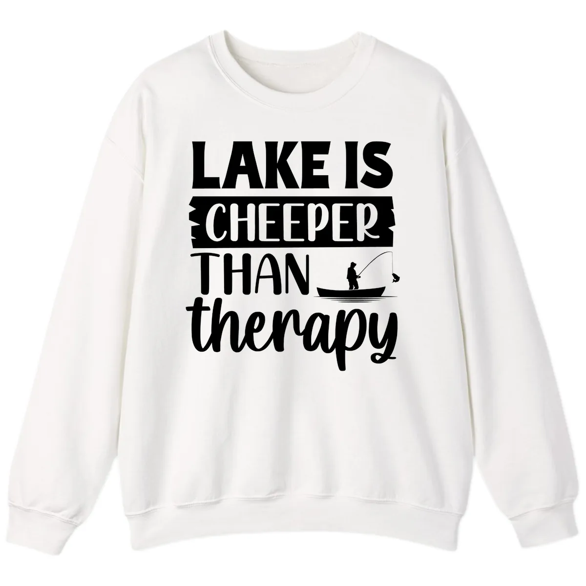 Lake is Cheaper Than Therapy Design Sweatshirt in White