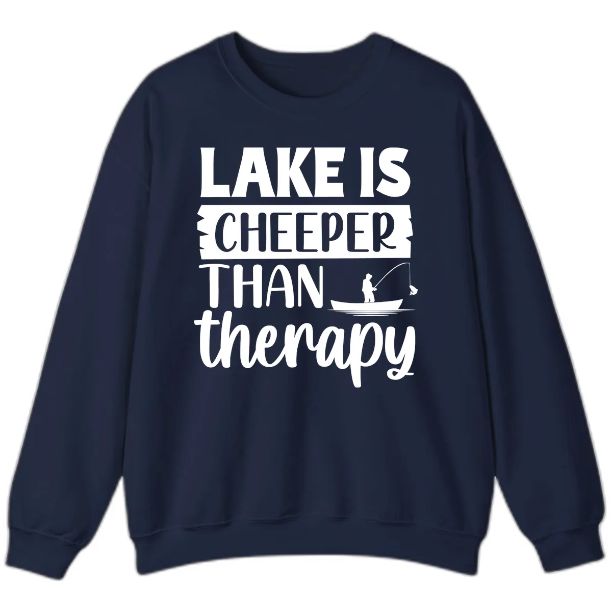 Lake is Cheaper Than Therapy Design Sweatshirt in Navy