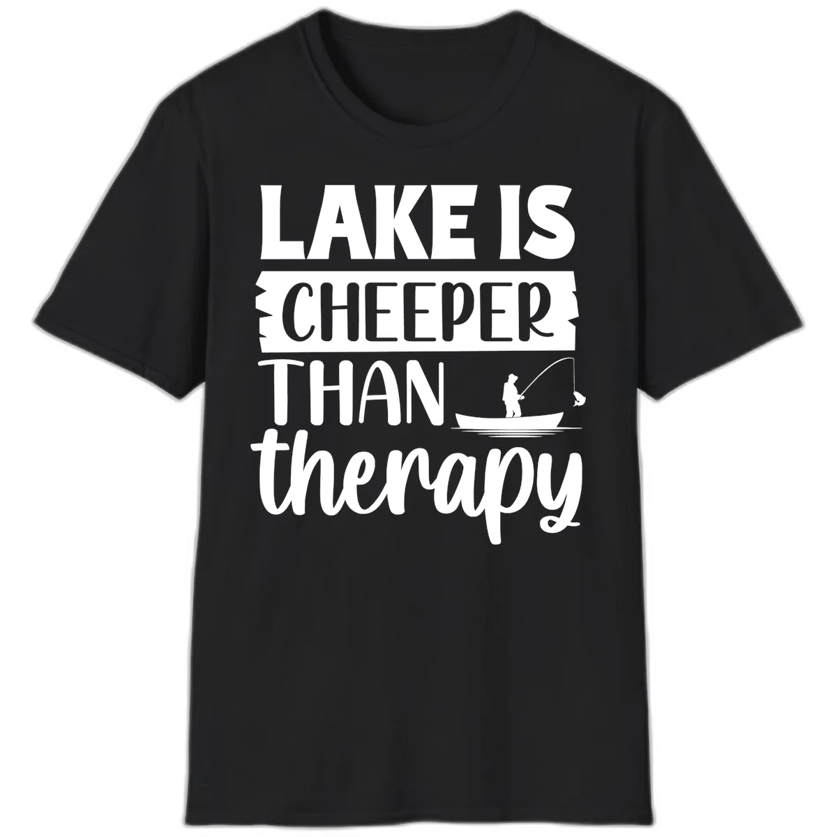 Lake is Cheaper Than Therapy Design T-Shirt in Black