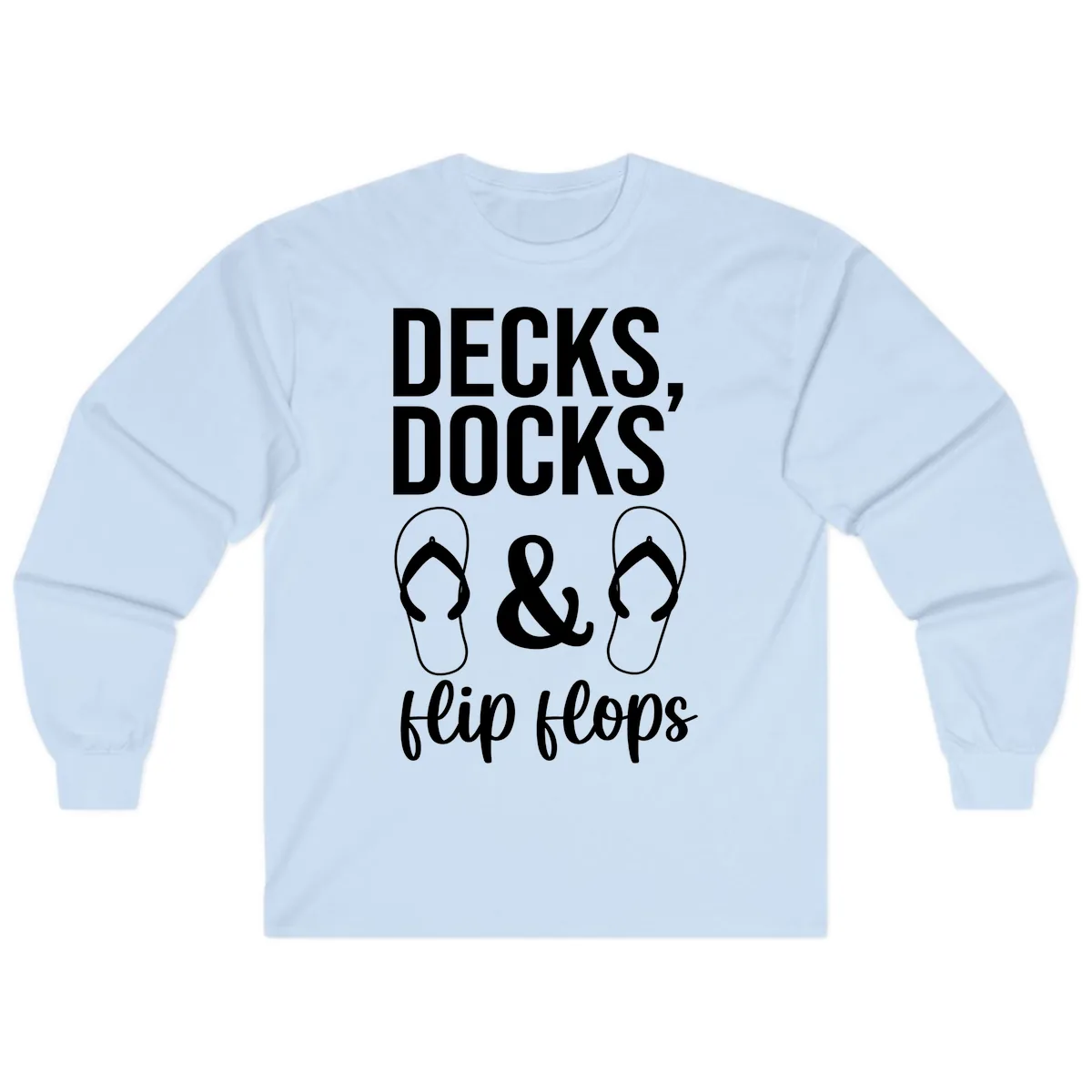 Decks Docks and Flip Flops Long Sleeve in Light Blue