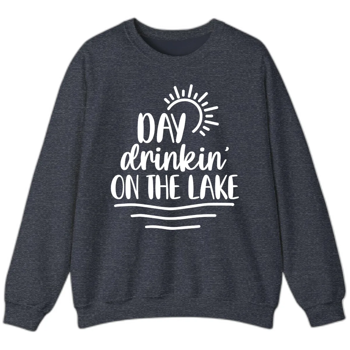 Day Drinkin On The Lake Design Sweatshirt in Heather Sport Dark Navy
