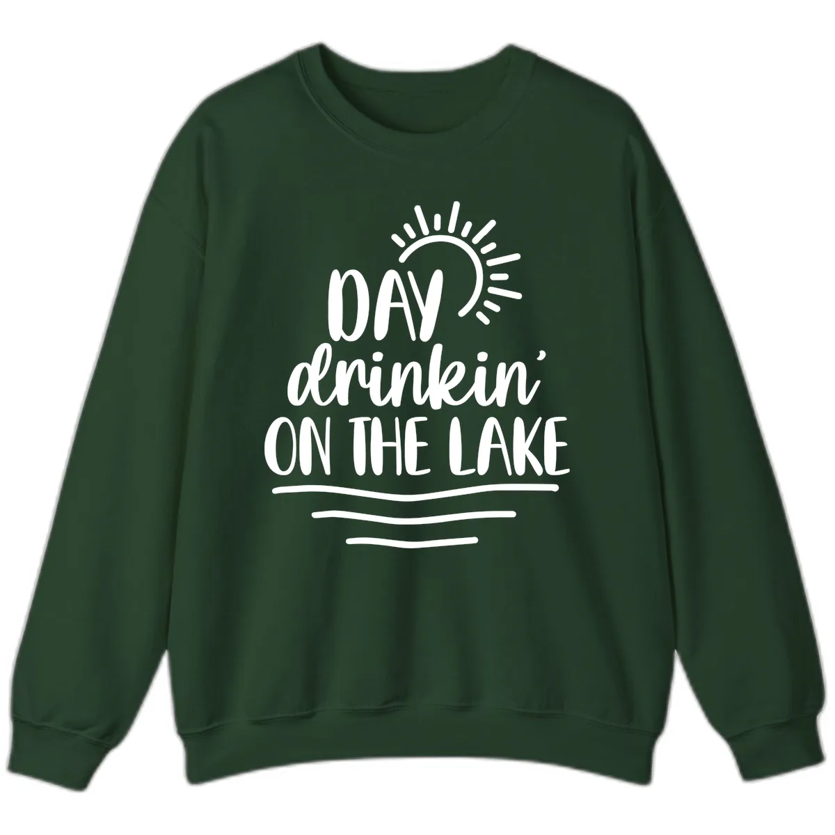 Day Drinkin On The Lake Design Sweatshirt in Forest Green