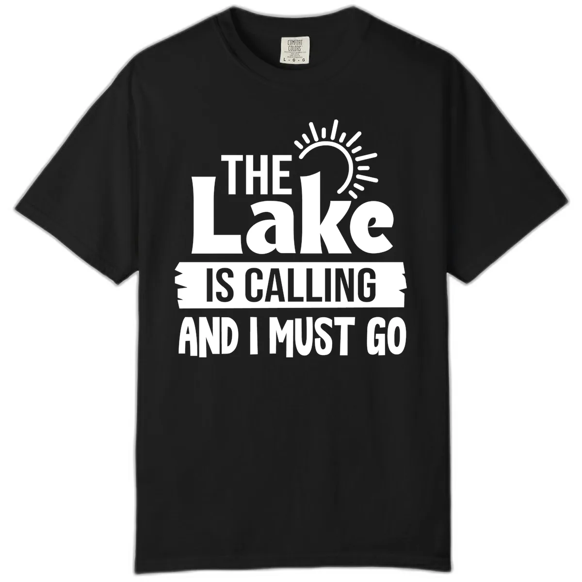 The Lake Is Calling And I Must Go Comfort Color in Black