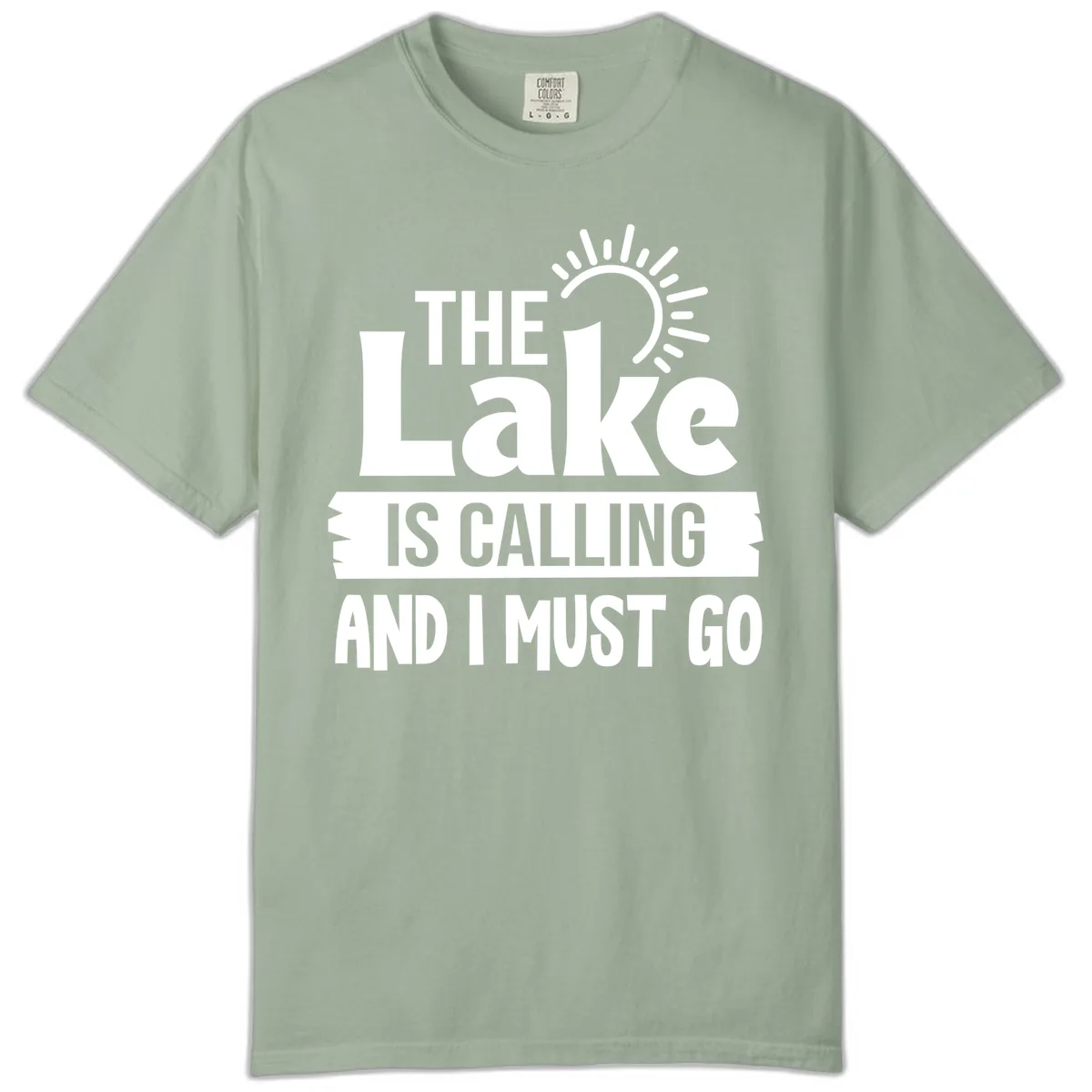 The Lake Is Calling And I Must Go Comfort Color in Bay