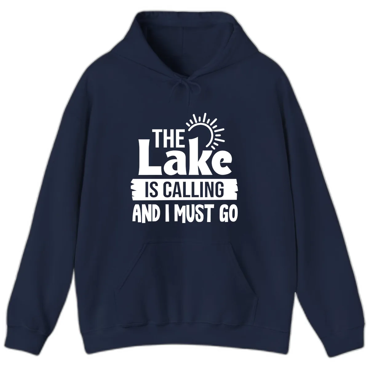 The Lake Is Calling And I Must Go Hoodie in Navy