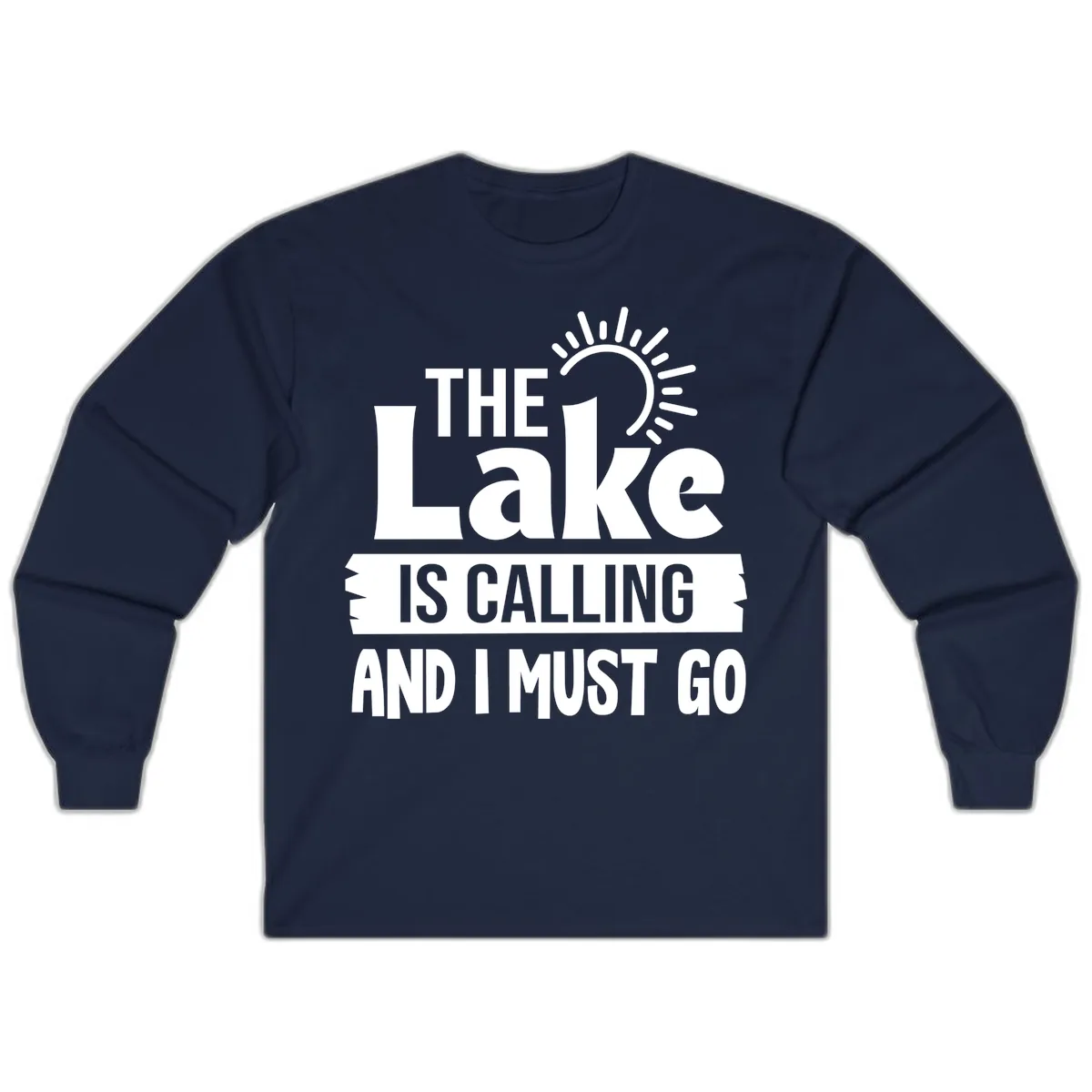 The Lake Is Calling And I Must Go Long Sleeve in Navy