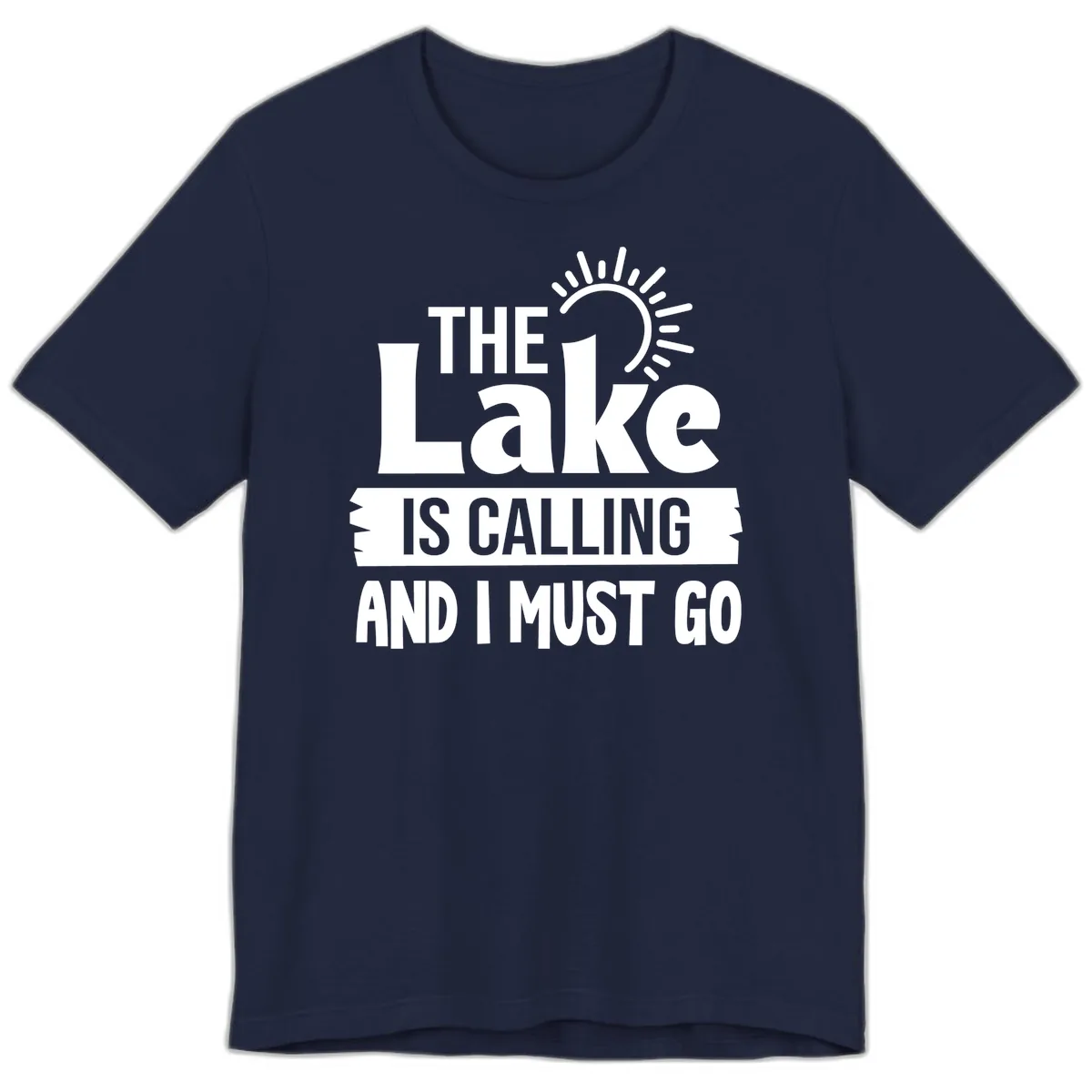 The Lake Is Calling And I Must Go Premium T-Shirt in Navy